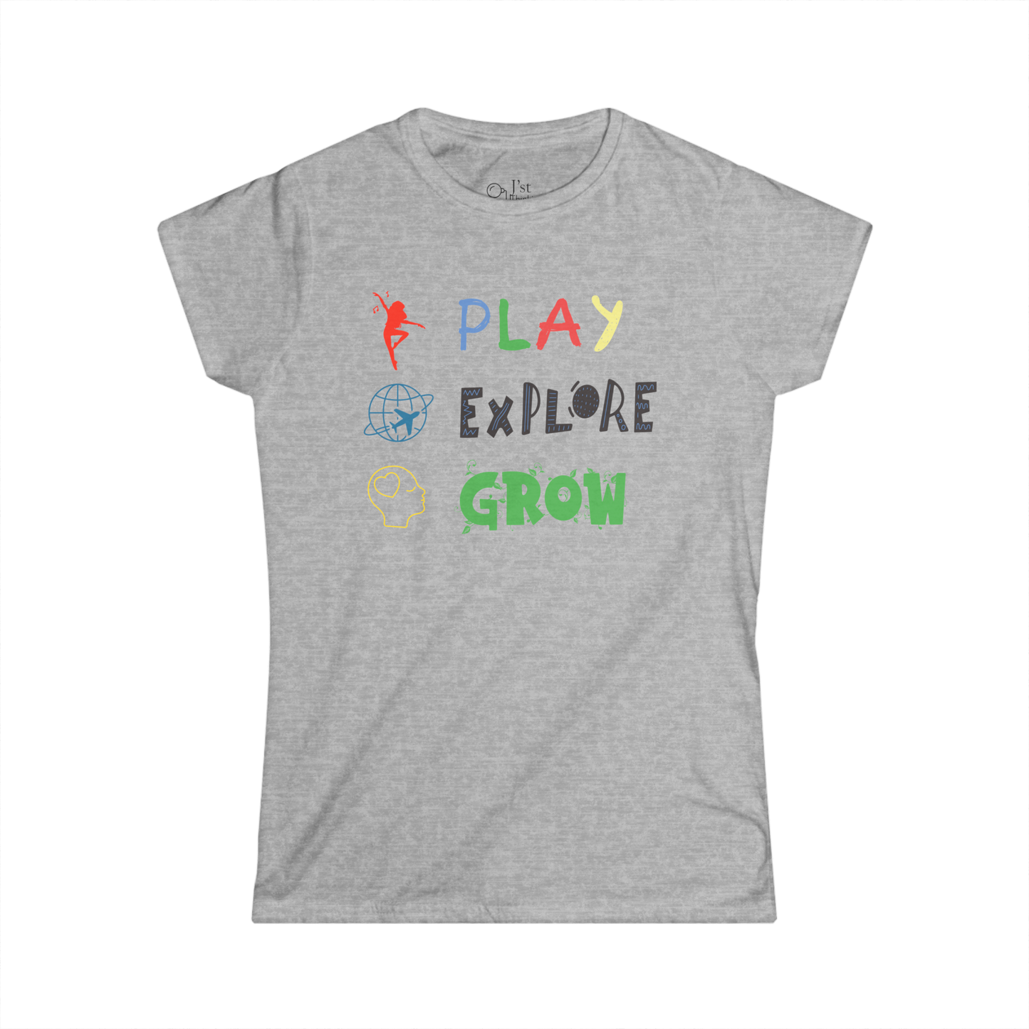Women's Graphic T-Shirt | Play Explore Grow | Casual Everyday Wear