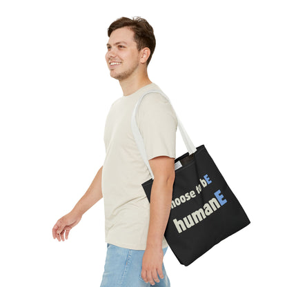Tote Bag (Black) | Choose to bE humanE | Design for Book Lovers, Students, Teachers, Gifts, Everyday Use