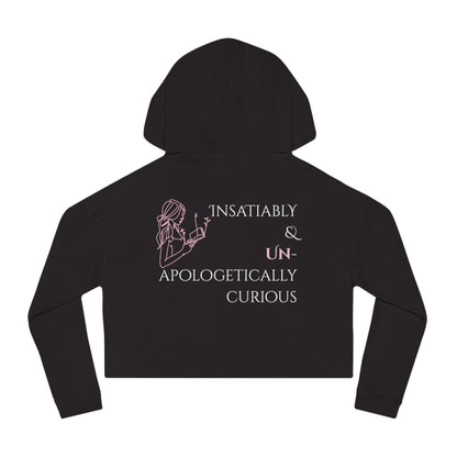 Women’s Cropped Hooded Sweatshirt | Insatiably Curious (Back print)