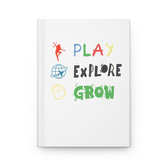 Hardcover Journal (White) | Play Explore Grow | Perfect for Writers, Students, Gifts, Self-Reflection, Journaling