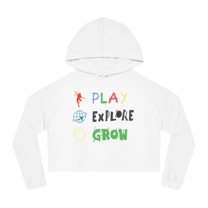 Women’s Cropped Hooded Sweatshirt | Play Explore Grow (Front print)