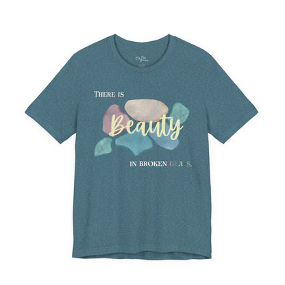 Unisex Jersey Short Sleeve Tee | Beauty in Broken Glass