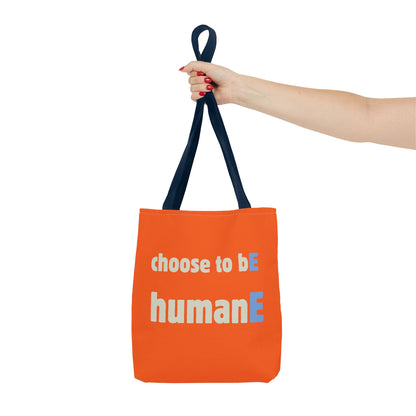 Tote Bag (Orange) | Choose to bE humanE | Design for Book Lovers, Students, Teachers, Gifts, Everyday Use