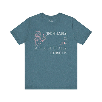 Unisex Jersey Short Sleeve Tee | Insatiably Curious