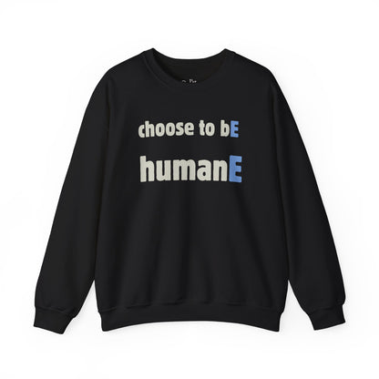 Unisex Heavy Blend™ Crewneck Sweatshirt | Choose to bE HumanE