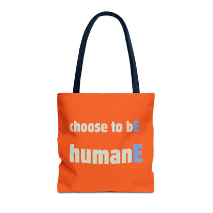 Tote Bag (Orange) | Choose to bE humanE | Design for Book Lovers, Students, Teachers, Gifts, Everyday Use
