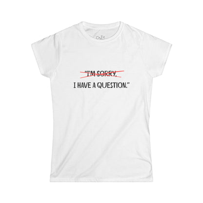 Women's Graphic T-Shirt | Question | Casual Everyday Wear