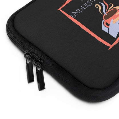 Laptop Sleeve (Black) | Understanding | Stylish Tech Case, Gift for Students, Writers, Creatives, Gender-Neutral Design, Unique Laptop Pouch