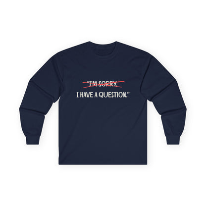Unisex Ultra Cotton Long Sleeve Tee | Question