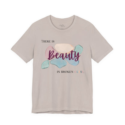 Unisex Jersey Short Sleeve Tee | Beauty in Broken Glass