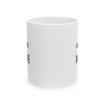 Ceramic Mug, 11oz, both sides | Choose to bE humanE
