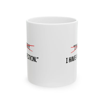 Ceramic Mug, 11oz, both sides | Question