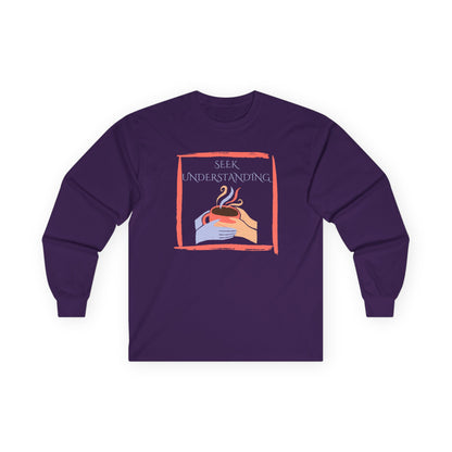 Unisex Ultra Cotton Long Sleeve Tee | Seek Understanding