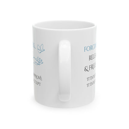 Ceramic Mug, 11oz, both sides | Forgiveness