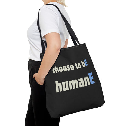 Tote Bag (Black) | Choose to bE humanE | Design for Book Lovers, Students, Teachers, Gifts, Everyday Use
