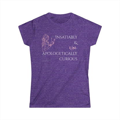 Women's Graphic T-Shirt | Insatiably Curious | Casual Everyday Wear