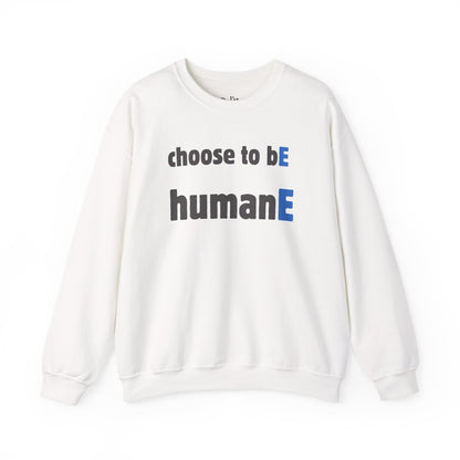 Unisex Heavy Blend™ Crewneck Sweatshirt | Choose to bE HumanE