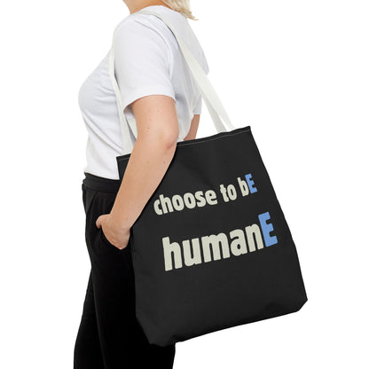 Tote Bag (Black) | Choose to bE humanE | Design for Book Lovers, Students, Teachers, Gifts, Everyday Use