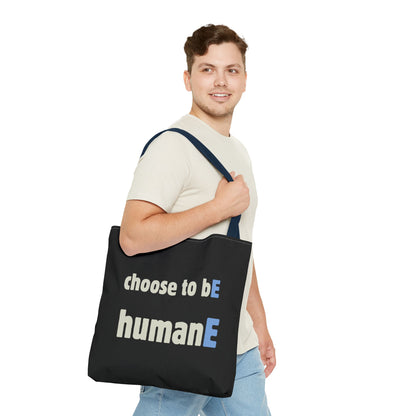 Tote Bag (Black) | Choose to bE humanE | Design for Book Lovers, Students, Teachers, Gifts, Everyday Use
