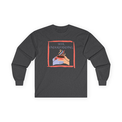 Unisex Ultra Cotton Long Sleeve Tee | Seek Understanding