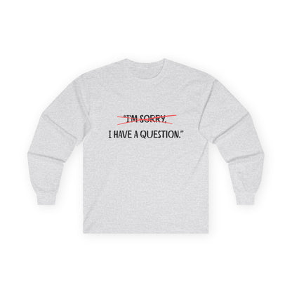 Unisex Ultra Cotton Long Sleeve Tee | Question