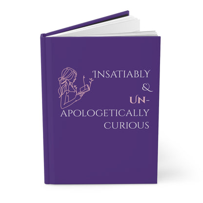 Hardcover Journal (Purple) | Insatiably Curious | Perfect for Writers, Students, Gifts, Self-Reflection, Journaling