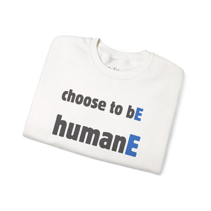 Unisex Heavy Blend™ Crewneck Sweatshirt | Choose to bE HumanE
