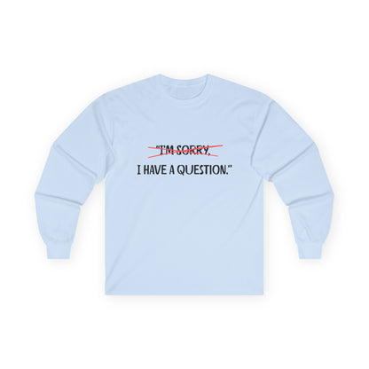 Unisex Ultra Cotton Long Sleeve Tee | Question