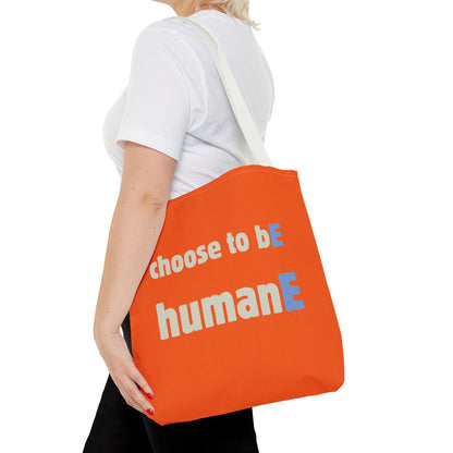 Tote Bag (Orange) | Choose to bE humanE | Design for Book Lovers, Students, Teachers, Gifts, Everyday Use