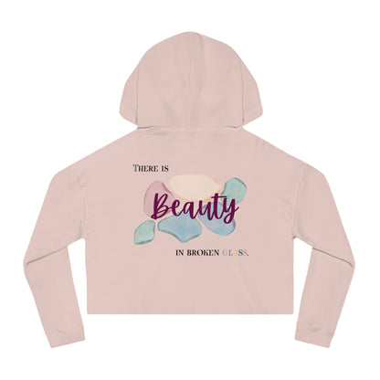 Women’s Cropped Hooded Sweatshirt | Beauty in Broken Glass (Back print)