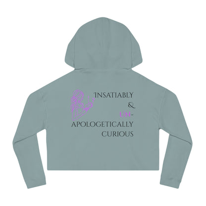 Women’s Cropped Hooded Sweatshirt | Insatiably Curious (Back print)