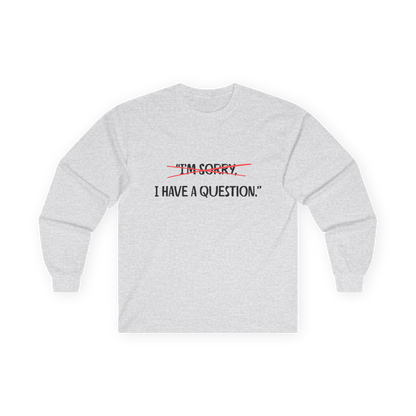 Unisex Ultra Cotton Long Sleeve Tee | Question