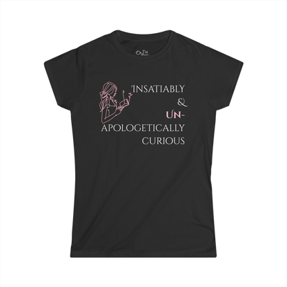 Women's Graphic T-Shirt | Insatiably Curious | Casual Everyday Wear