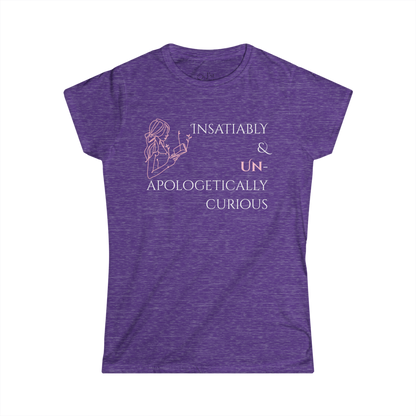 Women's Graphic T-Shirt | Insatiably Curious | Casual Everyday Wear