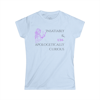 Women's Graphic T-Shirt | Insatiably Curious | Casual Everyday Wear