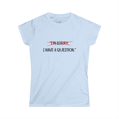 Women's Graphic T-Shirt | Question | Casual Everyday Wear