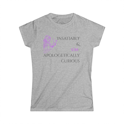 Women's Graphic T-Shirt | Insatiably Curious | Casual Everyday Wear
