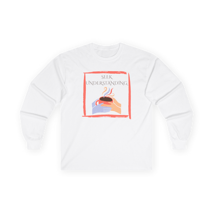 Unisex Ultra Cotton Long Sleeve Tee | Seek Understanding